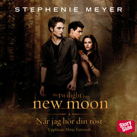 Twilight 2 - När jag hör din röst - Stephenie Meyer