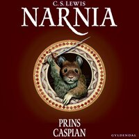 Narnia 4 - Prins Caspian - C.S. Lewis, C. S. Lewis