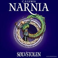 Narnia 6 - Sølvstolen - C. S. Lewis, C.S. Lewis
