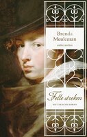 Felle streken: Historische roman - Brenda Meuleman