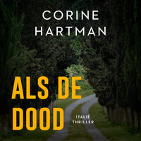 Als de dood: Italië-thriller - Corine Hartman