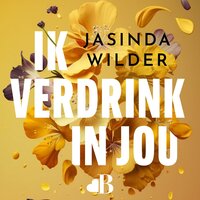Ik verdrink in jou: Falling #1 - Jasinda Wilder
