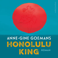 Honolulu King - Anne-Gine Goemans