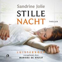 Stille nacht: literaire thriller - Sandrine Jolie