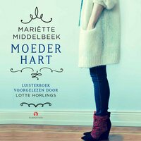 Moederhart - Mariette Middelbeek, Mariëtte Middelbeek