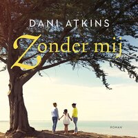 Zonder mij - Dani Atkins