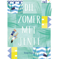 Die zomer met Jente - Maartje Kuiper, Enne Koens