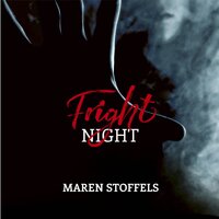 Fright Night - Maren Stoffels