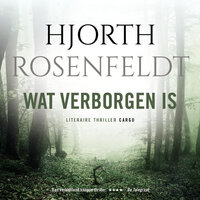 Wat verborgen is - Hjorth Rosenfeldt