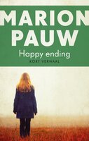 Happy ending: Kort verhaal - Marion Pauw