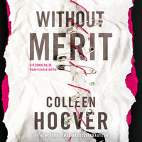 Without Merit: Uitzonderlijk - Colleen Hoover