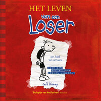 Het leven van een Loser: Met geweldige geluidseffecten - De nummer één van de New York Times bestsellerlijst - Jeff Kinney