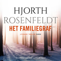 Het familiegraf - Hjorth Rosenfeldt