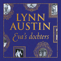 Eva's dochters - Lynn Austin