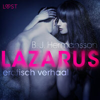 Lazarus: Erotisch verhaal - B. J. Hermansson, B.J. Hermansson