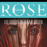 De dood in haar ogen - Karen Rose