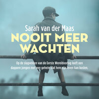 Nooit meer wachten - Sarah van der Maas
