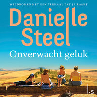 Onverwacht geluk - Danielle Steel
