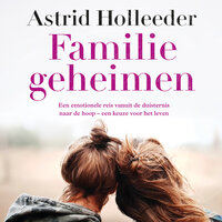 Familiegeheimen - Astrid Holleeder