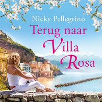Terug naar Villa Rosa - Nicky Pellegrino