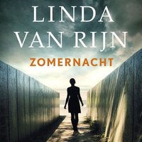 Zomernacht: Het geslaagde zomerkamp in Egmond aan Zee verandert in een nachtmerrie als een van de kinderen spoorloos verdwijnt... - Linda van Rijn