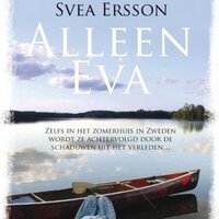 Alleen Eva: Psychologische thriller - Svea Ersson