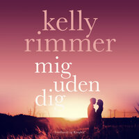 Mig uden dig - Kelly Rimmer
