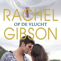 Op de vlucht - Rachel Gibson