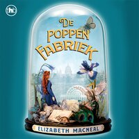 De poppenfabriek - Elizabeth Macneal