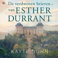 De verdwenen brieven van Esther Durrant - Kayte Nunn