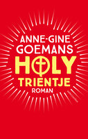 Holy Trientje - Anne-Gine Goemans