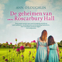 De geheimen van Roscarbury Hall - Ann O'Loughlin