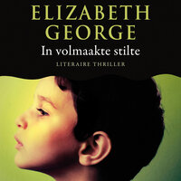 In volmaakte stilte - Elizabeth George