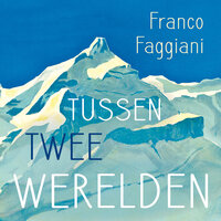 Tussen twee werelden - Franco Faggiani