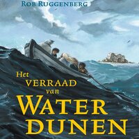 Het verraad van Waterdunen - Rob Ruggenberg