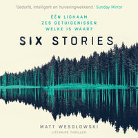 Six stories - Matt Wesolowski