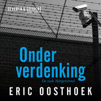 Onder verdenking: de zaak Morgenstond - Eric Oosthoek