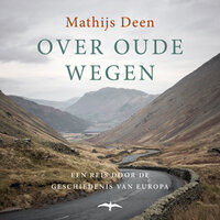 Over oude wegen - Mathijs Deen