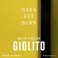 Bara ett barn - Malin Persson Giolito