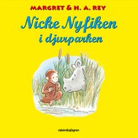 Nicke Nyfiken i djurparken - Margret Rey, H. A. Rey