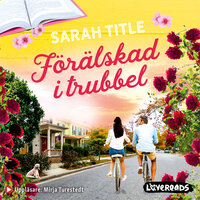 Förälskad i trubbel - Sarah Title