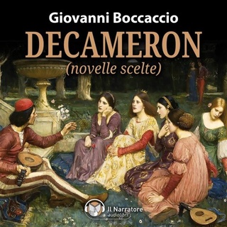 Decameron (novelle scelte) - Audiolibro - Boccaccio Giovanni ...