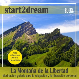 0000685068 - meditacion guiada la montaña de la libertad - nils kippstein booka audiobooks - (Audiolibro Voz Humana)