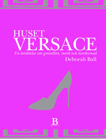 Huset Versace - Deborah Ball