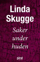 Saker under huden - Linda Skugge