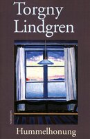 Hummelhonung - Torgny Lindgren