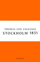 Stockholm 1851 - Thomas von Vegesack