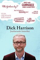Jourhavande historiker - Dick Harrison