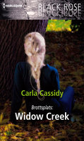 Brottsplats: Widow Creek - Carla Cassidy