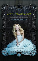Alice i Zombielandet - Gena Showalter